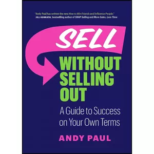 کتاب Sell Without Selling Out اثر Andy Paul انتشارات Page Two