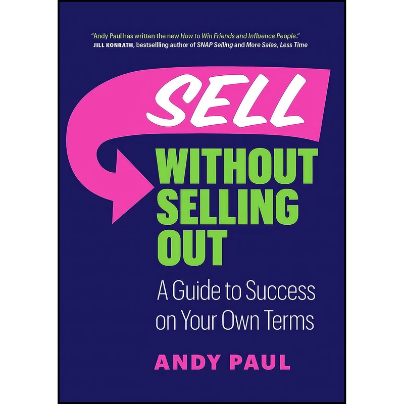 کتاب Sell Without Selling Out اثر Andy Paul انتشارات Page Two