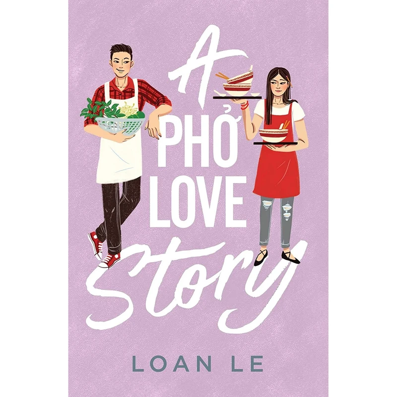 کتاب A Pho Love Story اثر Loan Le انتشارات Simon and Schuster Books for Young Readers
