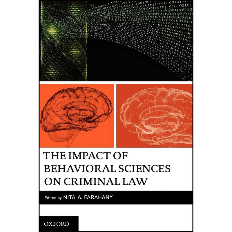 کتاب The Impact of Behavioral Sciences on Criminal Law اثر Nita Farahany انتشارات Oxford University Press