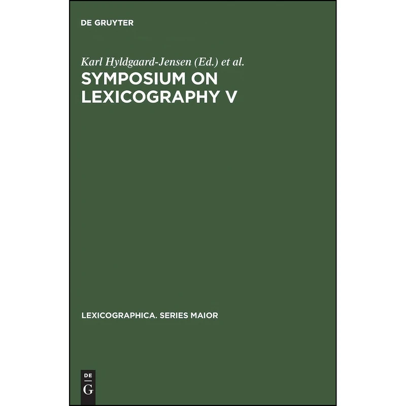 کتاب Symposium on Lexicography V  اثر جمعي از نويسندگان انتشارات De Gruyter Mouton