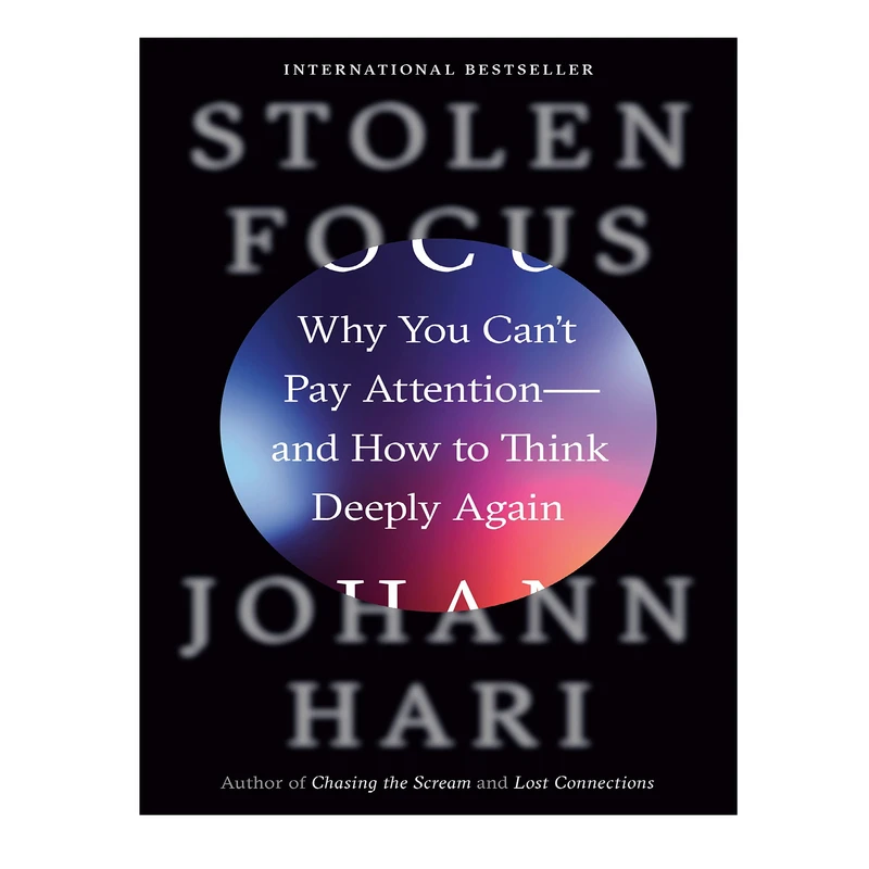 کتاب Stolen Focus Why You Can not Pay Attention اثر Johann Hari انتشارات Random House
