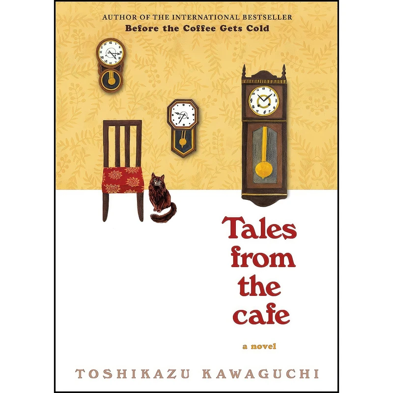 کتاب Tales from the Cafe اثر Toshikazu Kawaguchi انتشارات Hanover Square Press