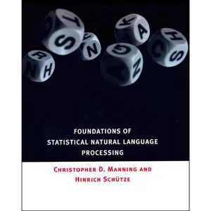 کتاب Foundations of Statistical Natural Language Processing اثر جمعي از نويسندگان انتشارات The MIT Press