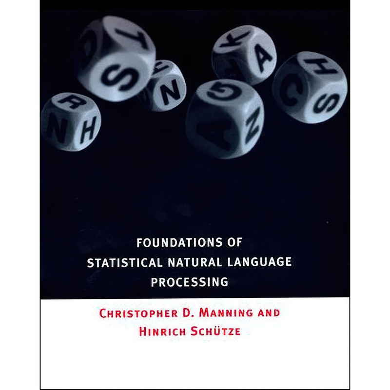 کتاب Foundations of Statistical Natural Language Processing اثر جمعي از نويسندگان انتشارات The MIT Press