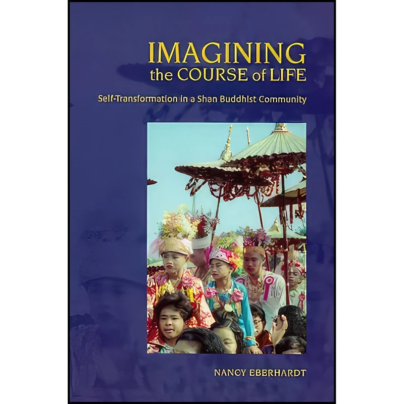 کتاب Imagining the Course of Life اثر Nancy Eberhardt انتشارات University of Hawaii Press