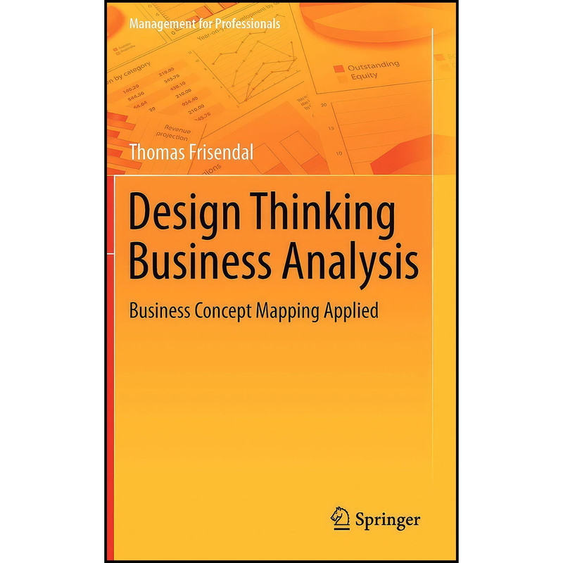 کتاب Design Thinking Business Analysis اثر Thomas Frisendal انتشارات Springer