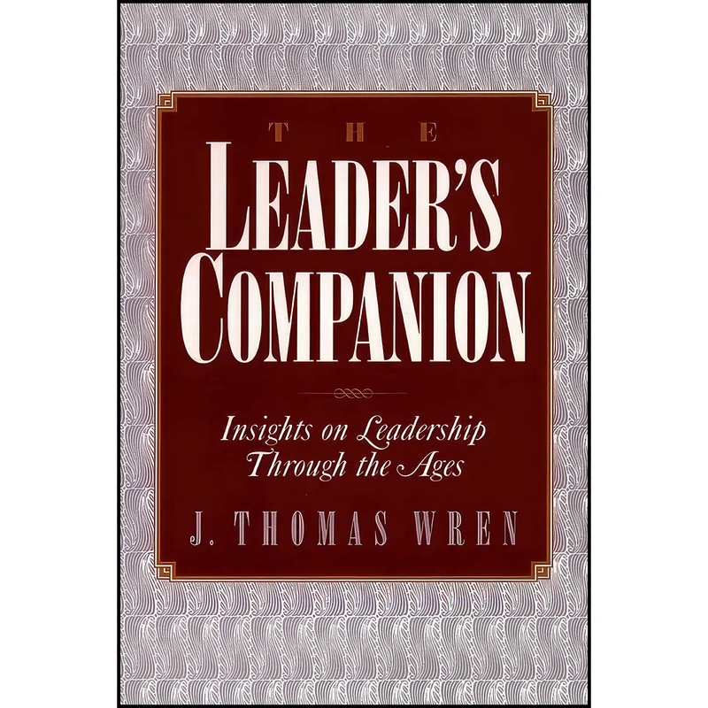 کتاب The Leaders Companion اثر J. Thomas Wren انتشارات بله