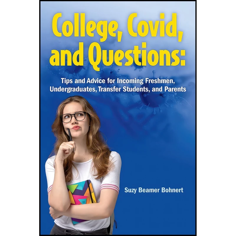 کتاب College, Covid, and Questions اثر Suzy Beamer Bohnert انتشارات B&B Publishing