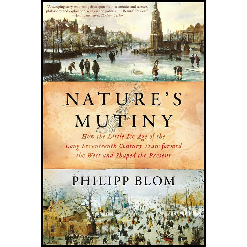 کتاب Nature,s Mutiny اثر Philipp Blom انتشارات Liveright