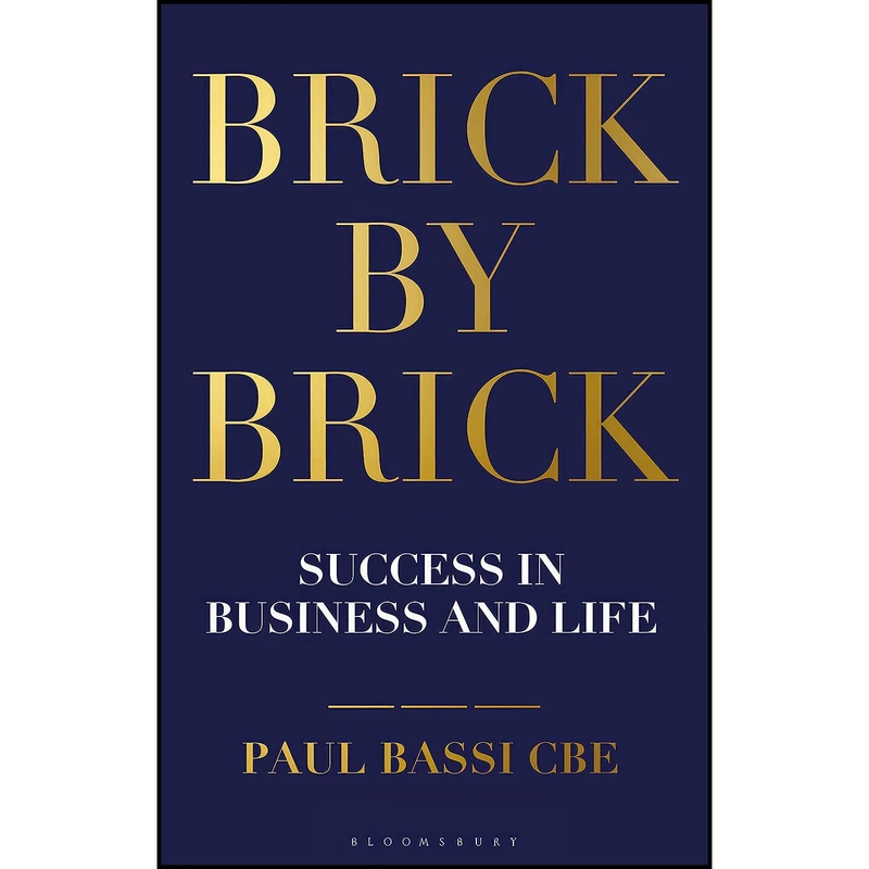 کتاب Brick by Brick اثر Paul Bassi انتشارات Bloomsbury Business