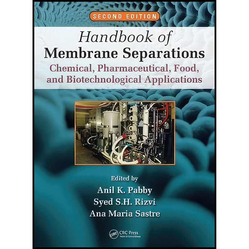 کتاب Handbook of Membrane Separations اثر جمعي از نويسندگان انتشارات CRC Press کتاب Handbook of Membrane Separations اثر جمعي از نويسندگان انتشارات CRC Press