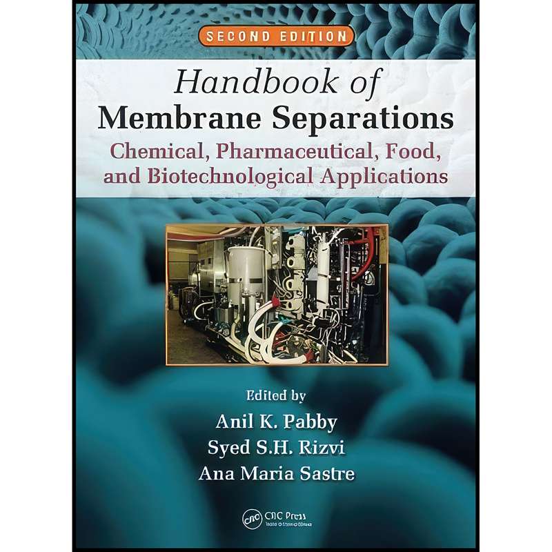 کتاب Handbook of Membrane Separations اثر جمعي از نويسندگان انتشارات CRC Press کتاب Handbook of Membrane Separations اثر جمعي از نويسندگان انتشارات CRC Press