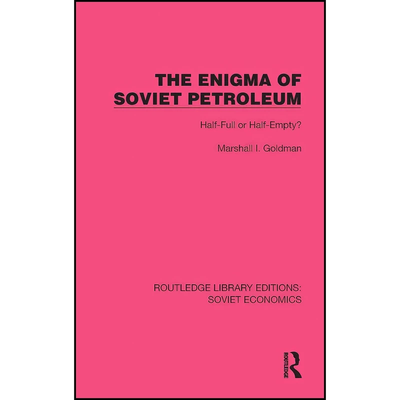 کتاب The Enigma of Soviet Petroleum  اثر Marshall I. Goldman انتشارات بله