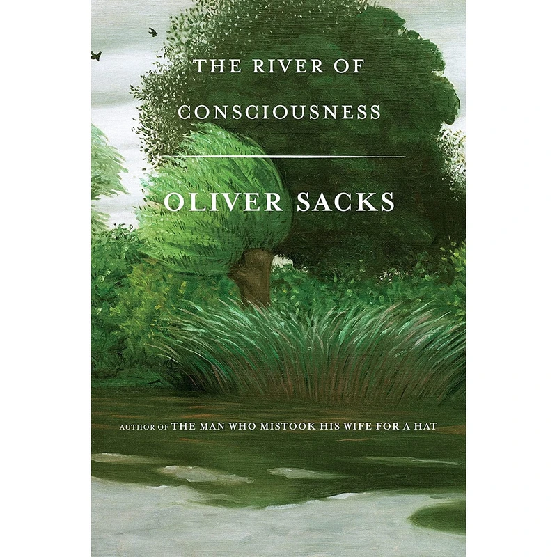 کتاب The River of Consciousness اثر Oliver Sacks انتشارات Knopf