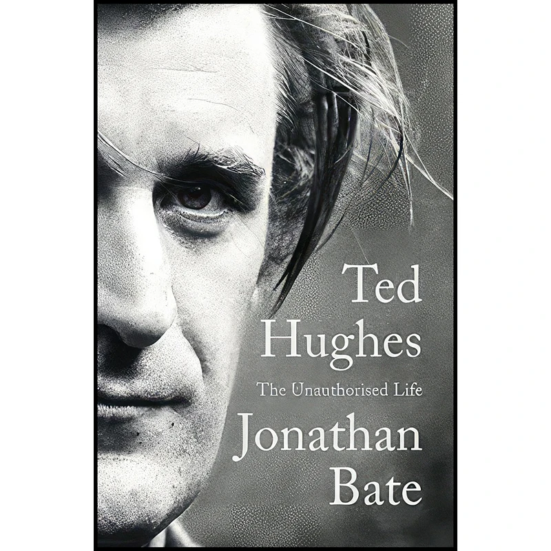 کتاب Ted Hughes اثر Jonathan Bate انتشارات Harper