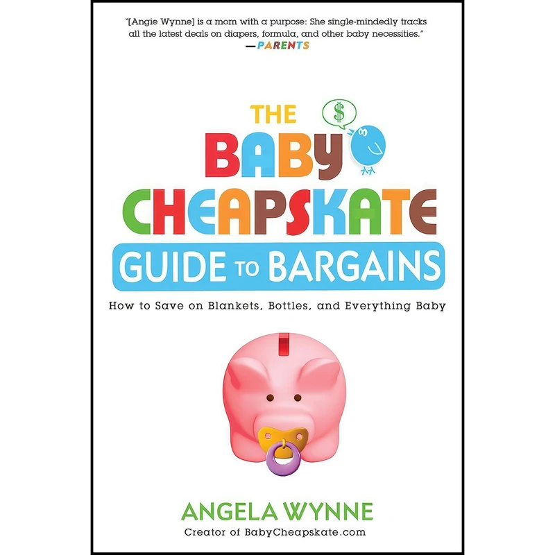 کتاب The Baby Cheapskate Guide to Bargains اثر Angela Wynne انتشارات Berkley