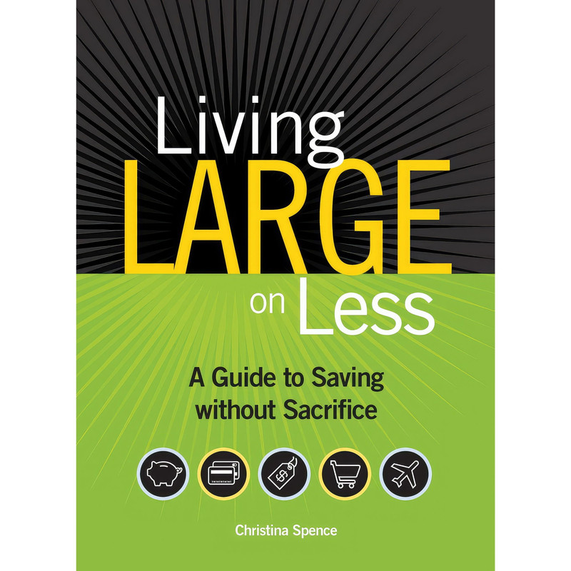 کتاب Living Large On Less اثر Christina Spence انتشارات تازه ها