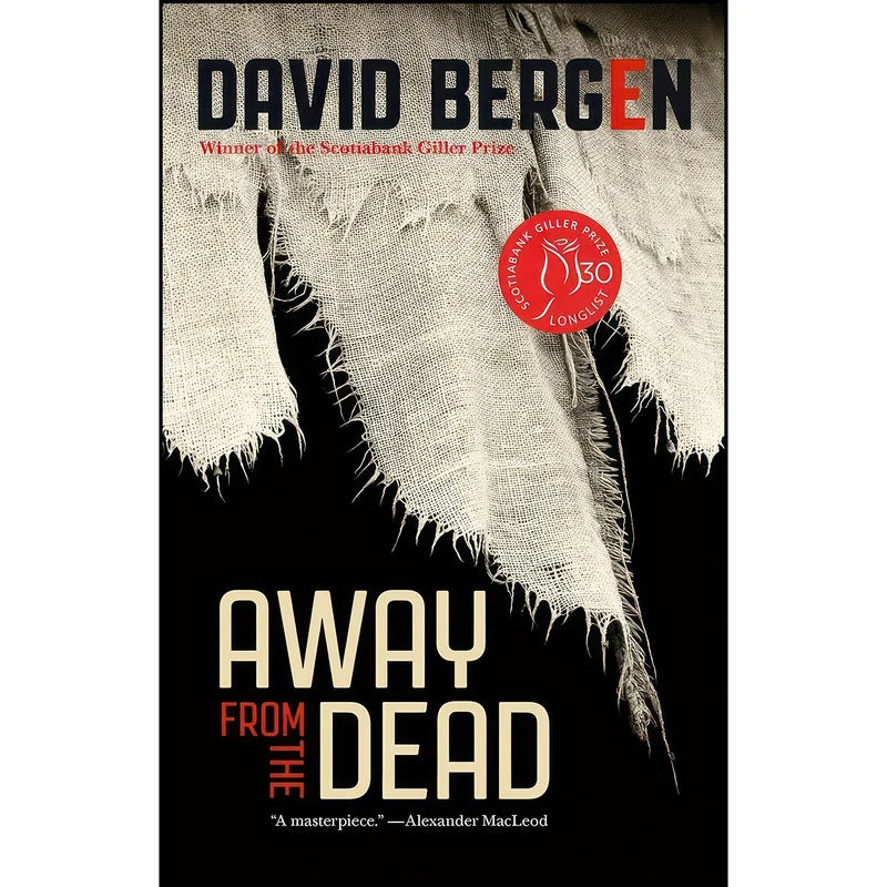 کتاب Away from the Dead اثر David Bergen انتشارات Goose Lane Editions