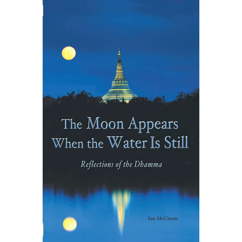 کتاب The Moon Appears When the Water Is Still اثر Ian McCrorie انتشارات تازه‌ها