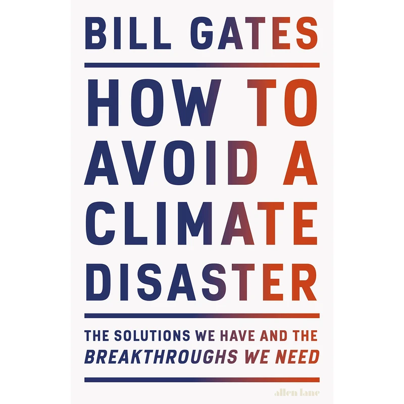 کتاب How to Avoid a Climate Disaster اثر Gates انتشارات Allen Lane