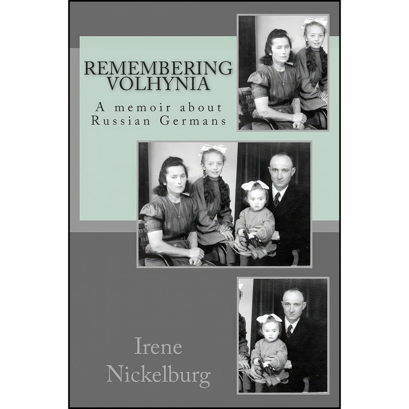 کتاب Remembering Volhynia اثر Irene Nickelburg انتشارات تازه ها