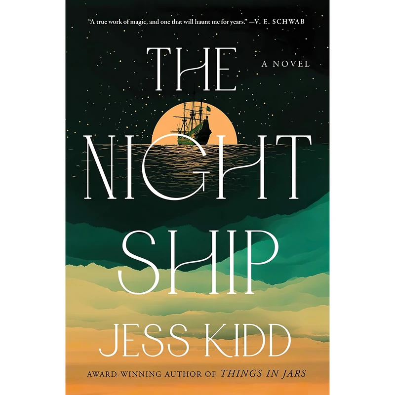 کتاب The Night Ship اثر Jess Kidd انتشارات Atria Books