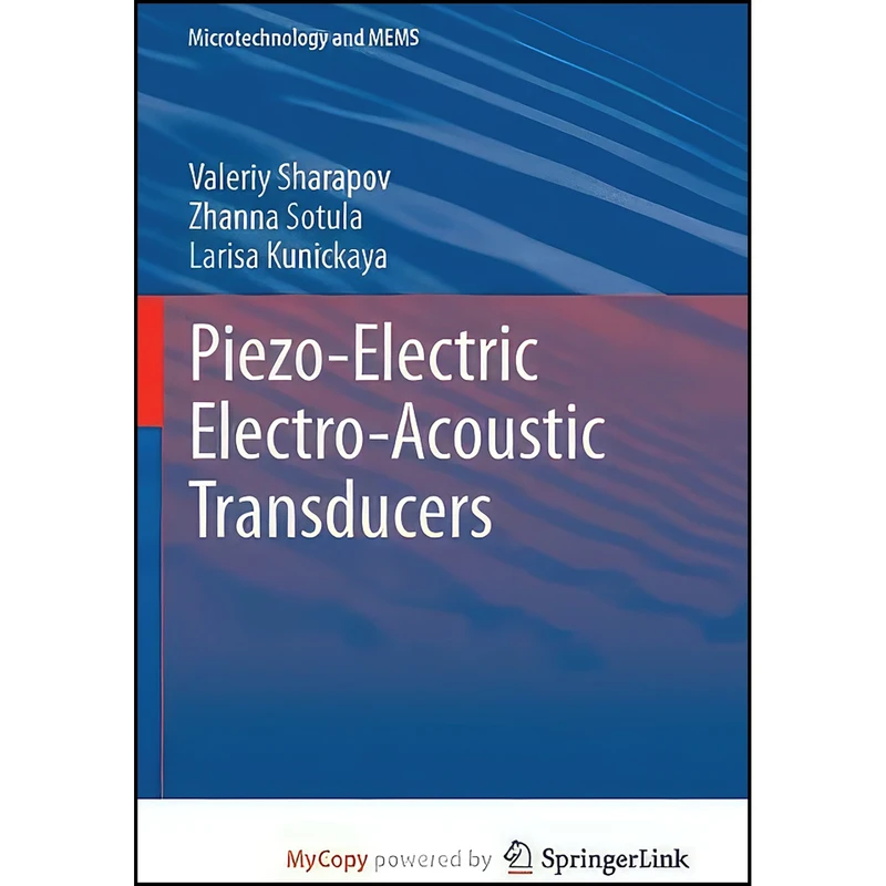 کتاب Piezo-Electric Electro-Acoustic Transducers اثر جمعي از نويسندگان انتشارات Springer