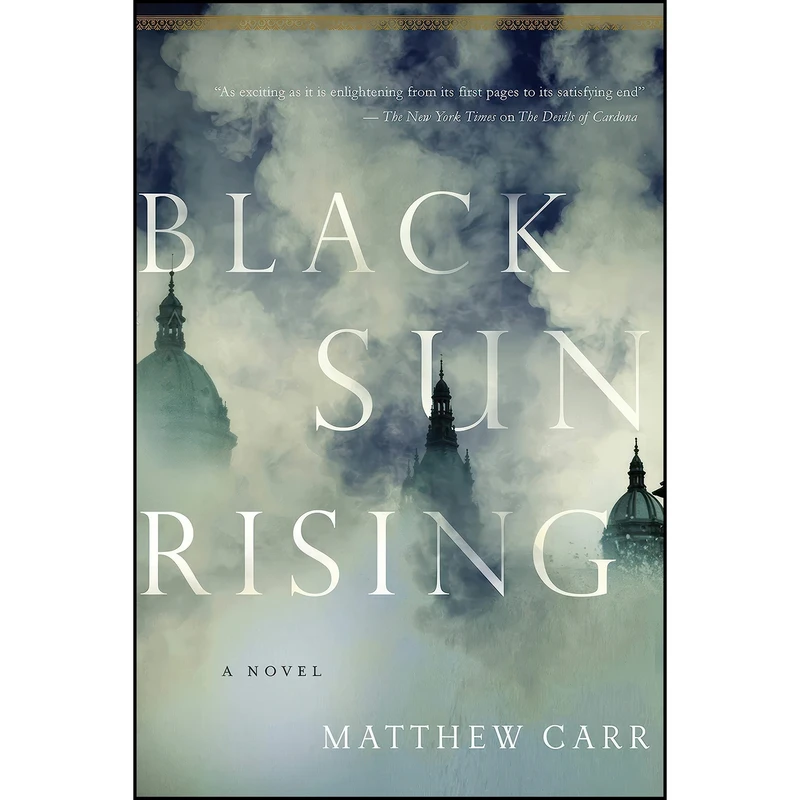 کتاب Black Sun Rising اثر Matthew Carr انتشارات Pegasus Crime