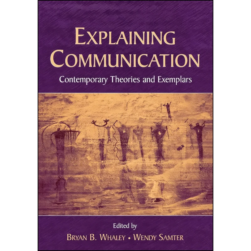 کتاب Explaining Communication اثر Bryan B. Whaley and Wendy Samter انتشارات بله