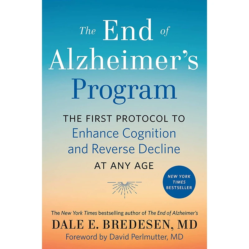 کتاب The End of Alzheimer,s Program اثر Dale Bredesen and David Perlmutter انتشارات Avery