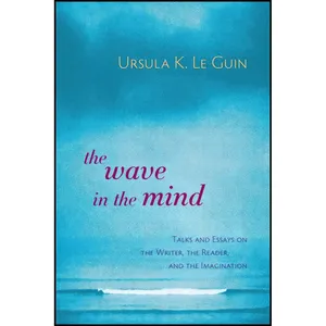 کتاب The Wave in the Mind اثر Ursula K. Le Guin انتشارات Shambhala