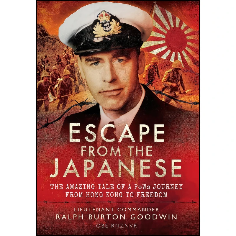 کتاب Escape from the Japanese اثر Ralph Burton Goodwin OBE RNZVR انتشارات Frontline Books