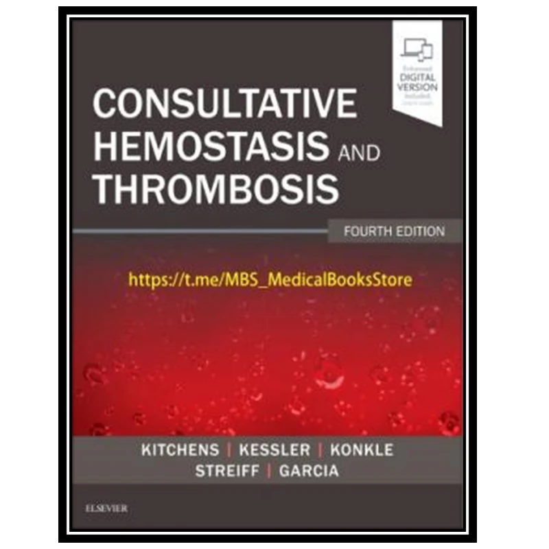 کتاب Consultative Hemostasis and Thrombosis اثر جمعی از نویسندگان انتشارات مؤلفین طلایی