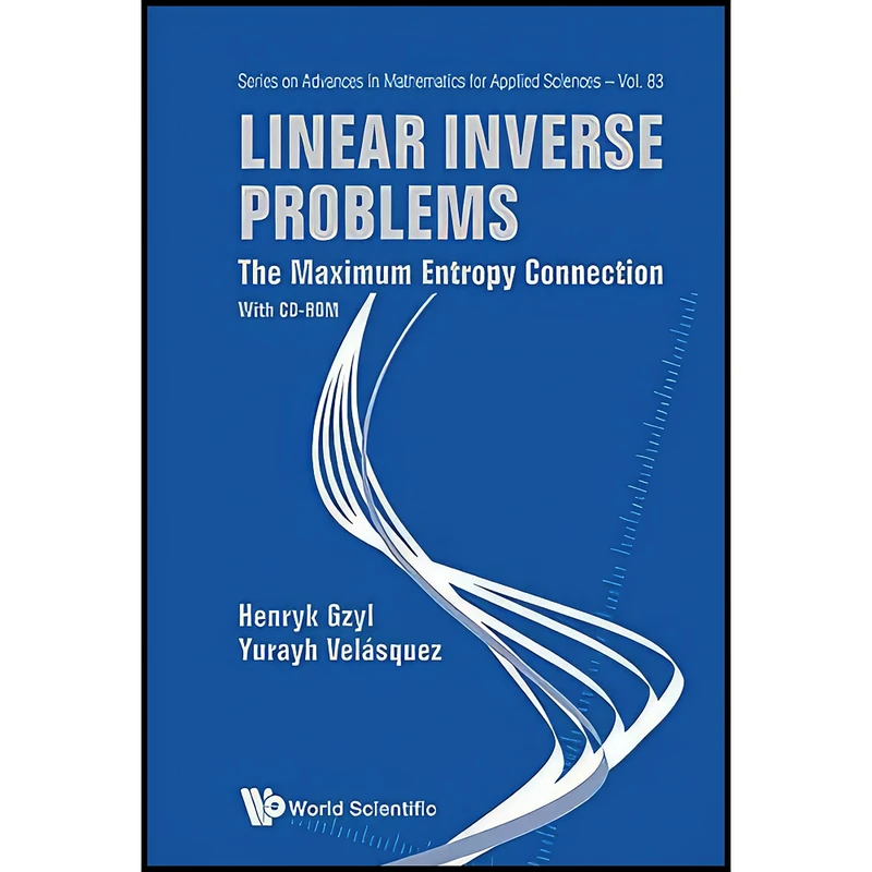 کتاب Linear Inverse Problems اثر Henryk Gzyl and Yurayh Velasquez انتشارات World Scientific Pub Co Inc