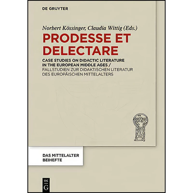 کتاب Prodesse Et Delectare اثر جمعي از نويسندگان انتشارات De Gruyter
