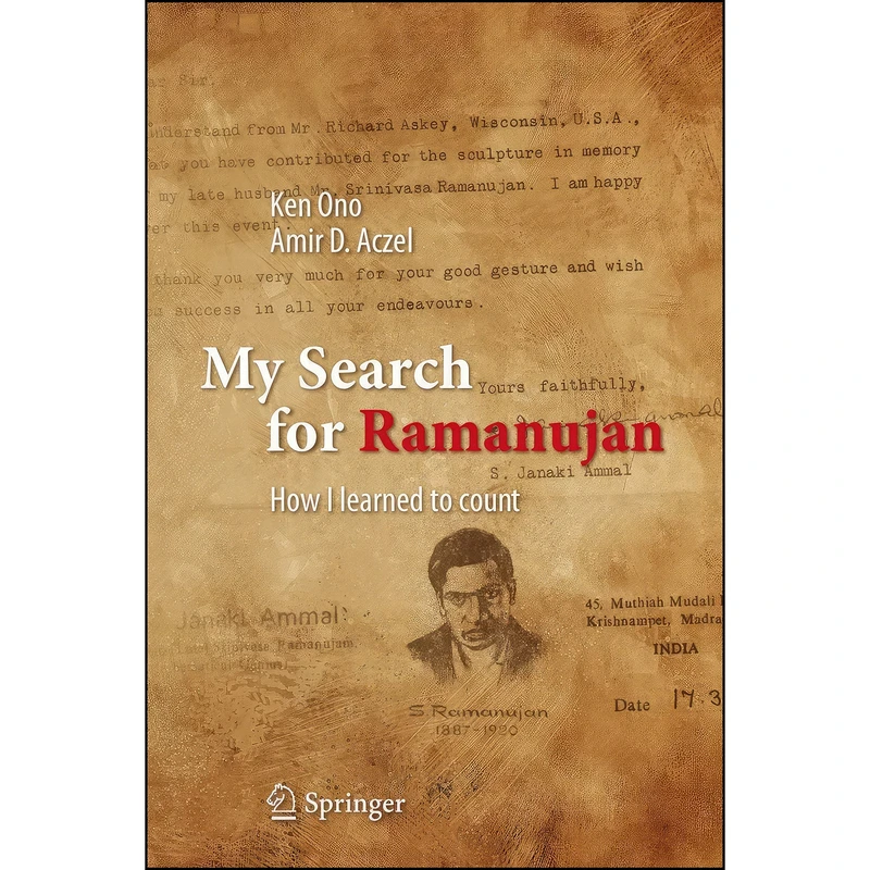 کتاب My Search for Ramanujan اثر Ken Ono and Amir D. Aczel انتشارات Springer