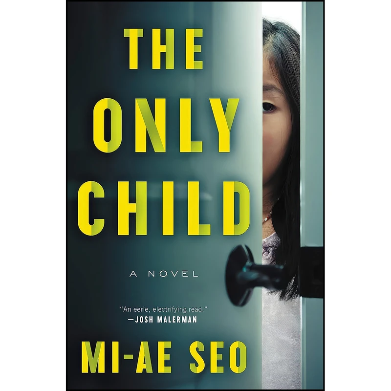 کتاب The Only Child اثر Mi-ae Seo انتشارات Ecco