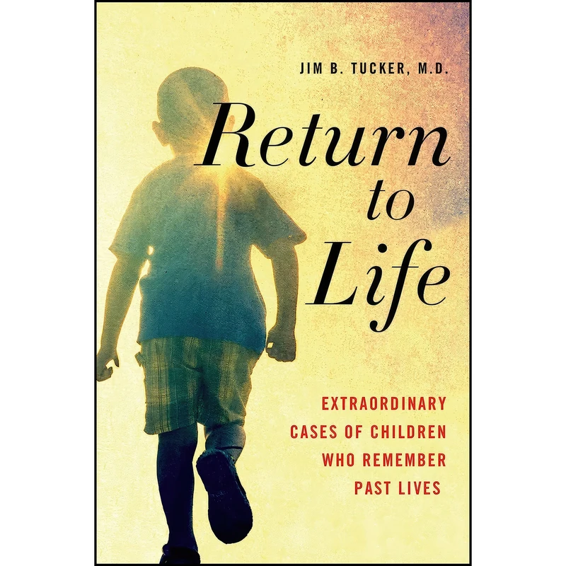 کتاب Return to Life اثر Jim B. Tucker انتشارات St. Martin's Griffin