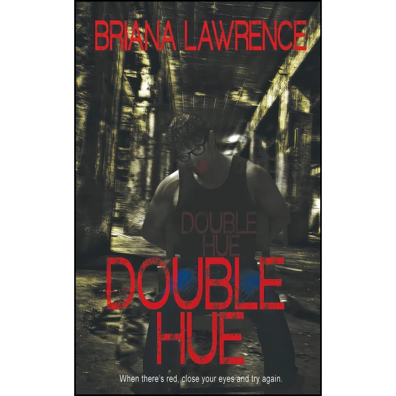 کتاب Double Hue اثر جمعي از نويسندگان انتشارات Caliburn Press