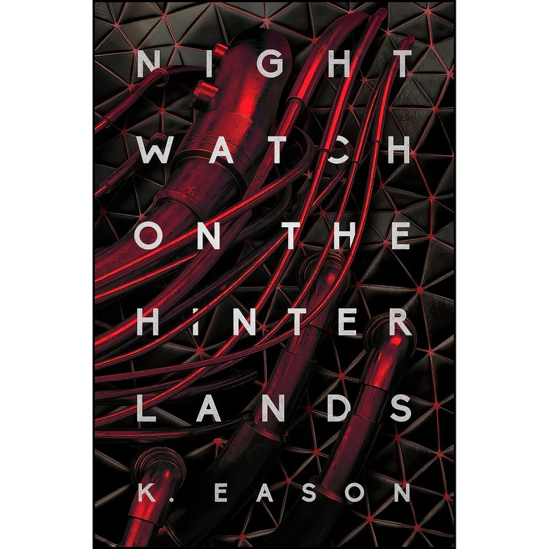 کتاب Nightwatch on the Hinterlands  اثر K. Eason انتشارات DAW