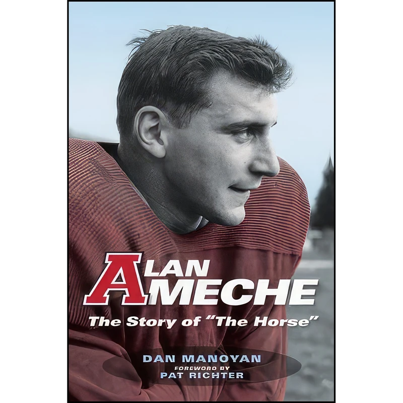 کتاب Alan Ameche اثر Dan Manoyan and Pat Richter انتشارات University of Wisconsin Press