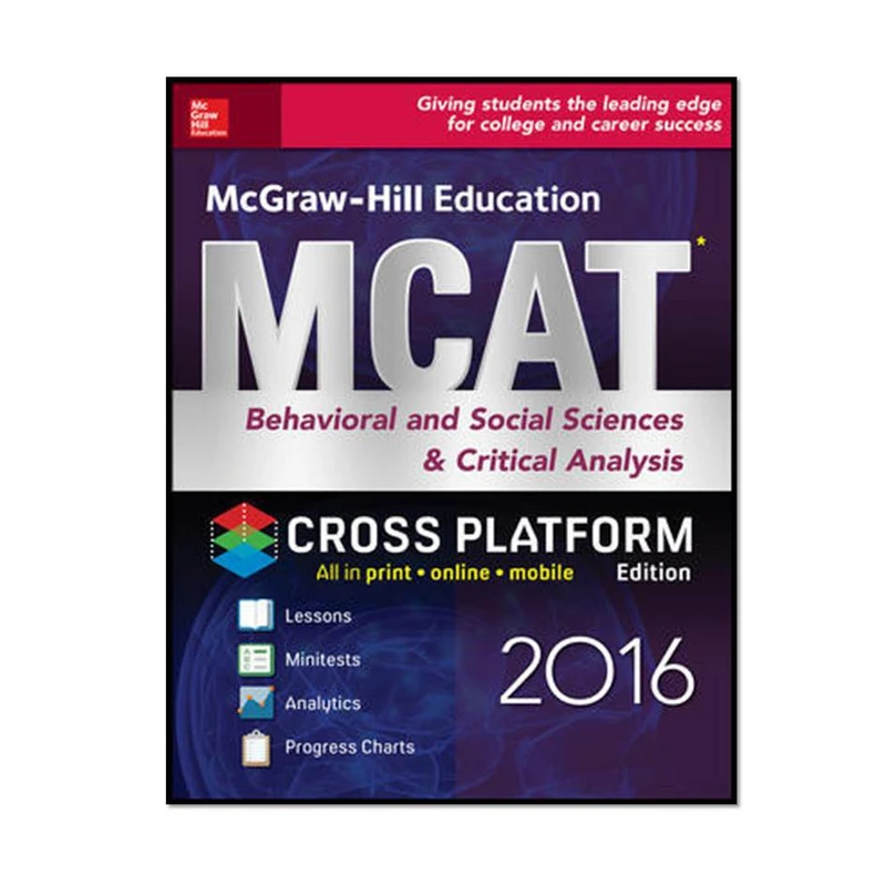 کتاب McGraw-Hill Education MCAT Behavioral and Social Sciences & Critical Analysis 2016 Cross-Platform Edition 2nd Edition اثر George J. Hademenos انتشارات مؤلفین طلایی 