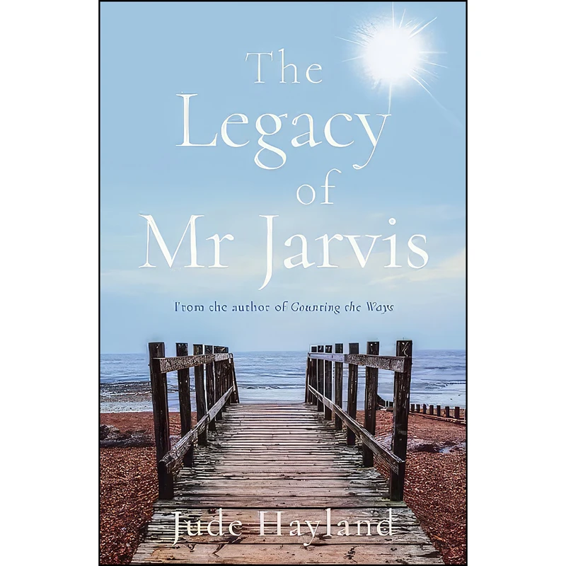 کتاب The Legacy of Mr Jarvis اثر Jude Hayland انتشارات Matador