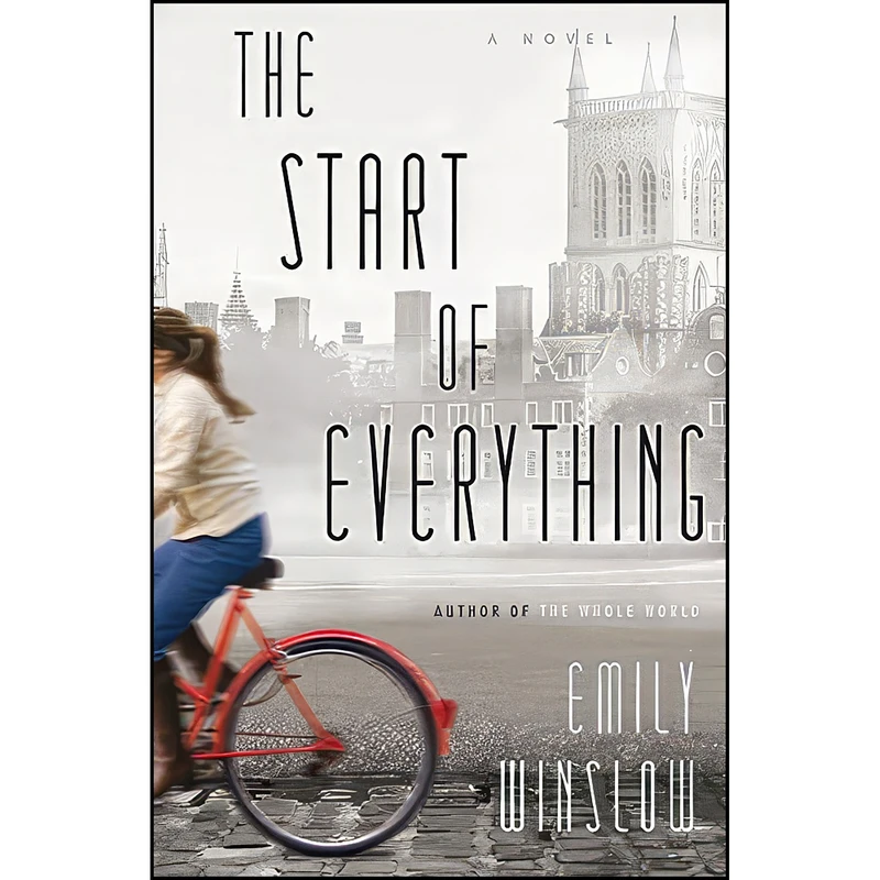 کتاب The Start of Everything اثر Emily Winslow انتشارات Delacorte Press