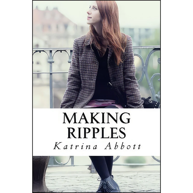 کتاب Making Ripples  اثر Katrina Abbott انتشارات تازه ها