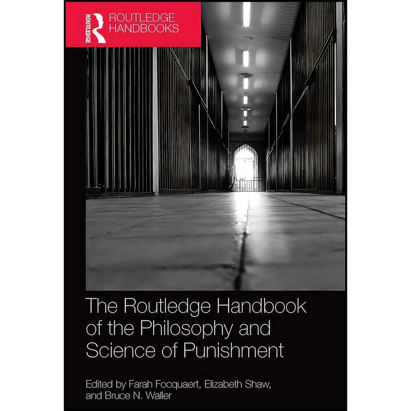 کتاب The Routledge Handbook of the Philosophy and Science of Punishment  اثر جمعی از نویسندگان انتشارات Routledge