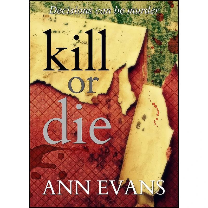 کتاب Kill Or Die اثر Ann Evans انتشارات تازه ها