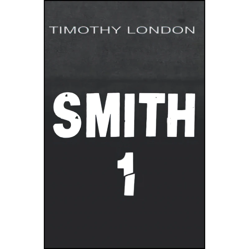 کتاب Smith 1 اثر Timothy London انتشارات تازه ها