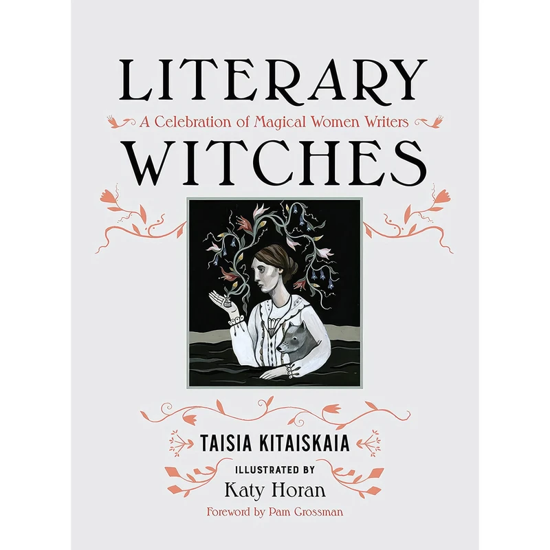 کتاب Literary Witches اثر Taisia Kitaiskaia and Katy Horan انتشارات Seal Press